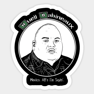 Huell Babineaux - Breaking Bad Sticker